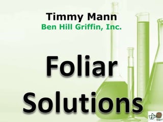 Timmy Mann
Ben Hill Griffin, Inc.
 