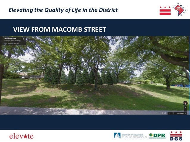 Elevating the Quality of Life in the District 
Elevating the Quality of Life in the District 
VIEW FROM MACOMB STREET  