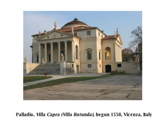 Palladio, Villa Capra (Villa Rotunda), begun 1550, Vicenza, Italy
