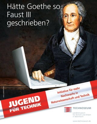 Hätte Goethe so
Faust III
geschrieben?
www.schleiner.de
 