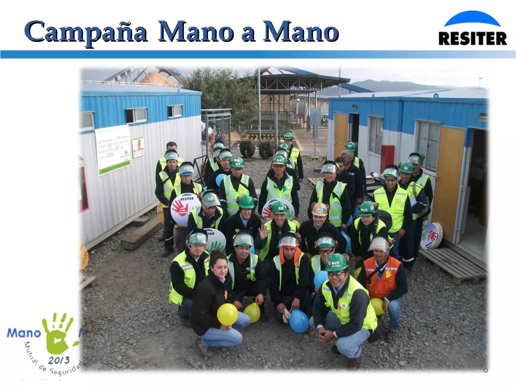 CampañaCampaña Mano a ManoMano a Mano
6
 