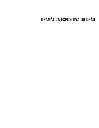 GRAMÁTICA EXPOSITIVA DO CHÃO
 