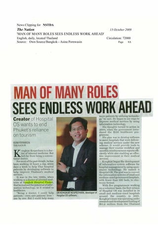 News Clipping for NSTDA
The Nation                                       13 October 2009
'MAN OF MANY ROLES SEES ENDLESS WORK AHEAD'
English, daily, located Thailand               Circulation: 72000
Source: Own Source/Bangkok - Asina Pornwasin           Page    8A
 