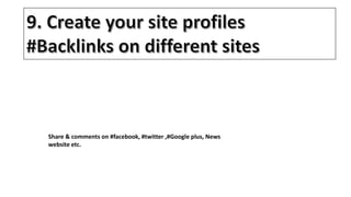 Share & comments on #facebook, #twitter ,#Google plus, News
website etc.
 