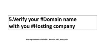 Hosting company: Godaddy , Amazon AWS, Hostgator
 
