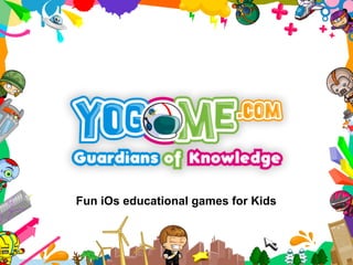 Fun iOs educational games for Kids
 