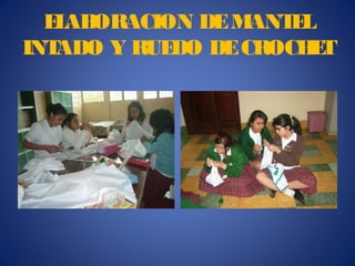 E AB
   L ORACION DE M  ANT L
                      E
INTADO Y RUEDO DE CROCH T
                        E
 