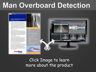 Man Overboard Detection
Click Image to learn
more about the product
 