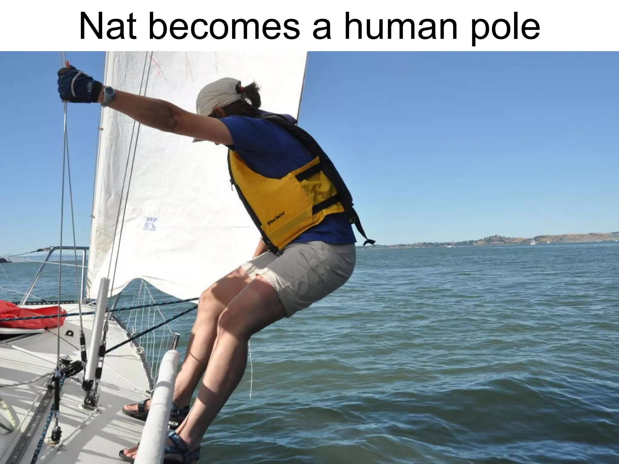 Nat becomes a human pole 