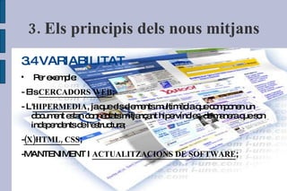 ELS OBJECTES  DELS NOUS MITJANS SON REPRESENTACIONS  NUMÈRIQUES ES PODEN DESCRIURE  EN FORMA MATEMÀTICA ES TORNEN  PROGRAMABLES 3.1 REPRESENTACIÓ NUMÈRICA 3. Els principis dels nous mitjans 