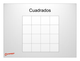 Cuadrados
 