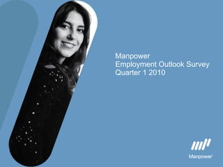Manpower  Employment Outlook Survey Quarter 1 2010 