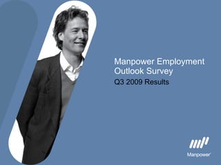 Manpower Employment Outlook Survey Q3 2009 Results 