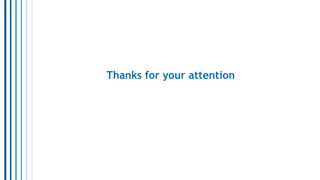 Thanks for your attention
 