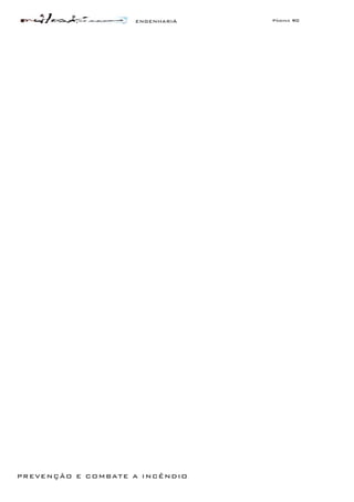 ENGENHARIA Página 90
PREVENÇÃO E COMBATE A INCÊNDIO
 