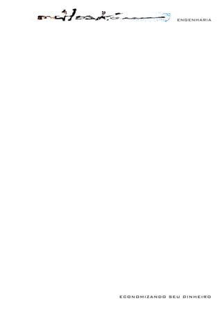 ENGENHARIA
ECONOMIZANDO SEU DINHEIRO
 