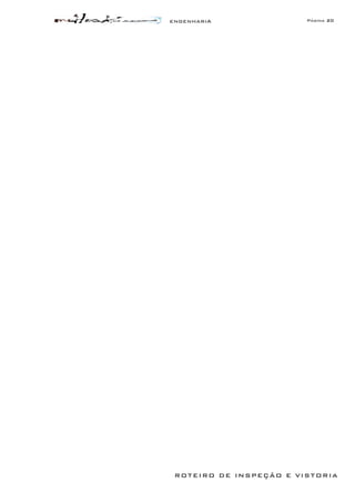 ENGENHARIA Página 20
ROTEIRO DE INSPEÇÃO E VISTORIA
 