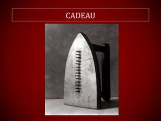 CADEAU
 