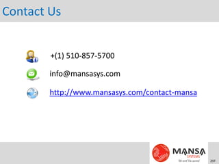 Contact Us


        +(1) 510-857-5700

        info@mansasys.com

        http://www.mansasys.com/contact-mansa




                                                297
 