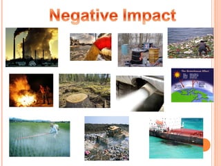 Man’s impact on the environment