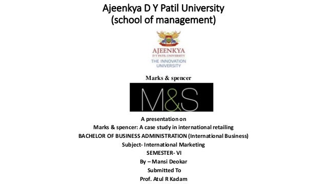 Mansi M S A Presentation On Marks Spencer A Case Study In Internat