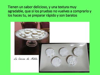 Tienen un sabor delicioso, y una textura muy
agradable, que si los pruebas no vuelves a comprarlo y
los haces tu, se preparar rápido y son baratos
 