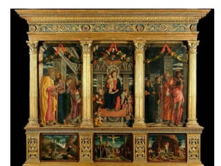 Verone Retable de S. Zenon 1457-1459Vierge  à l’enfant avec S. Pierre, Paul, S. Jean Evangeliste, S. Zenon, S. Benoît, S. Laurent, S. Grégoire, S. Jean Baptiste