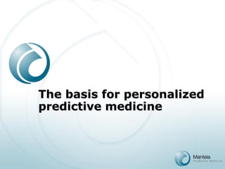 The basis for personalized predictive medicine  