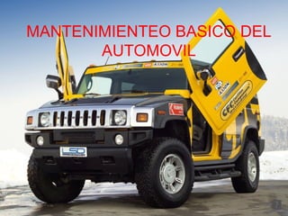 MANTENIMIENTEO BASICO DEL AUTOMOVIL 