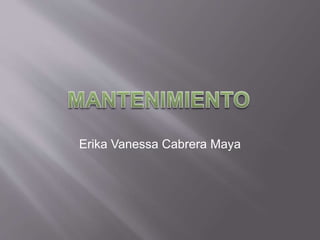 Erika Vanessa Cabrera Maya
 