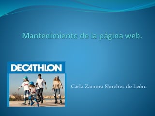 Carla Zamora Sánchez de León.
 