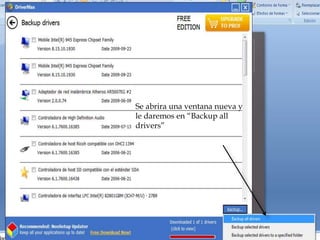 Se abrira una ventana nueva y
le daremos en “Backup all
drivers”
 