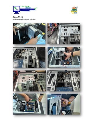 Paso Nº 15
Conectar los cables de bus.
 