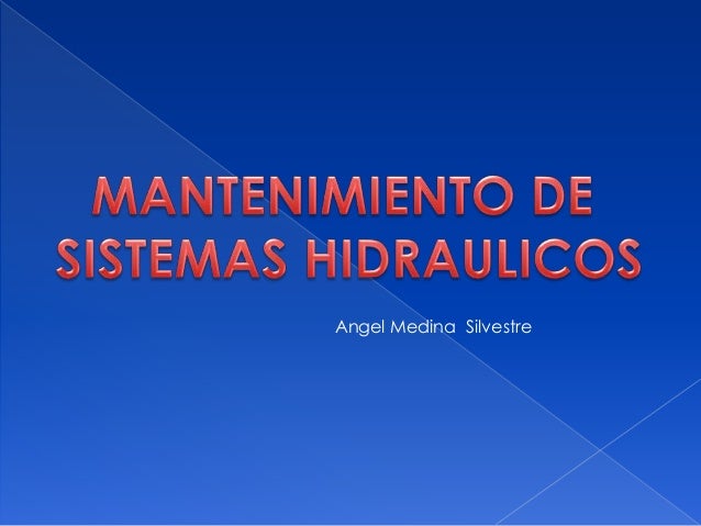 Sistema de mantenimiento hidráulico