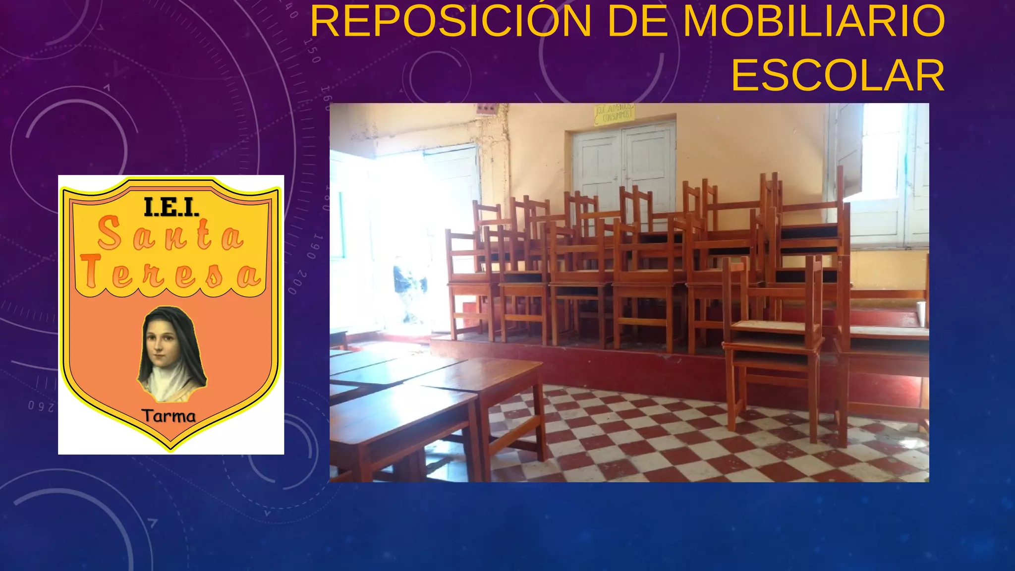 REPOSICIÓN DE MOBILIARIO
ESCOLAR