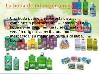  Una boda puede arreglarte la vida, ¡o
cambiártela para siempre! ... comedia, La
boda de mi mejor amiga (Bridesmaids, en
versión original ... recibe una noticia
inesperada: su mejor amiga va a casarse.
Decidida
 