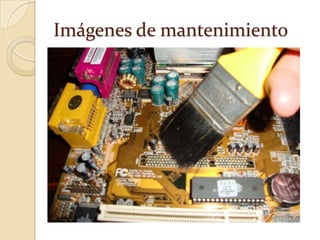 Imágenes de mantenimiento
 