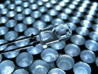 Perifericos
 