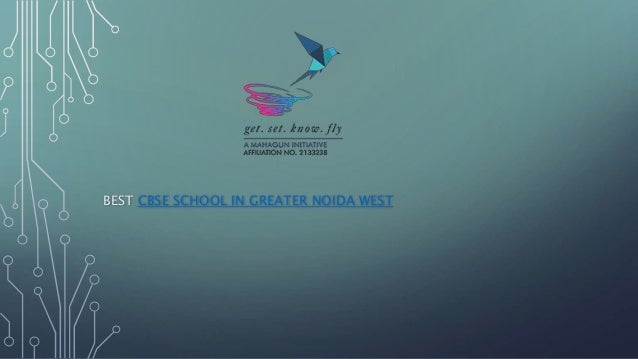BEST CBSE SCHOOL IN GREATER NOIDA WEST
 