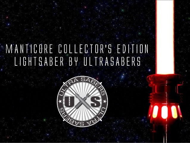 manticore collector s edition lightsaber by ultra sabers