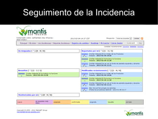 Seguimiento de la Incidencia
 