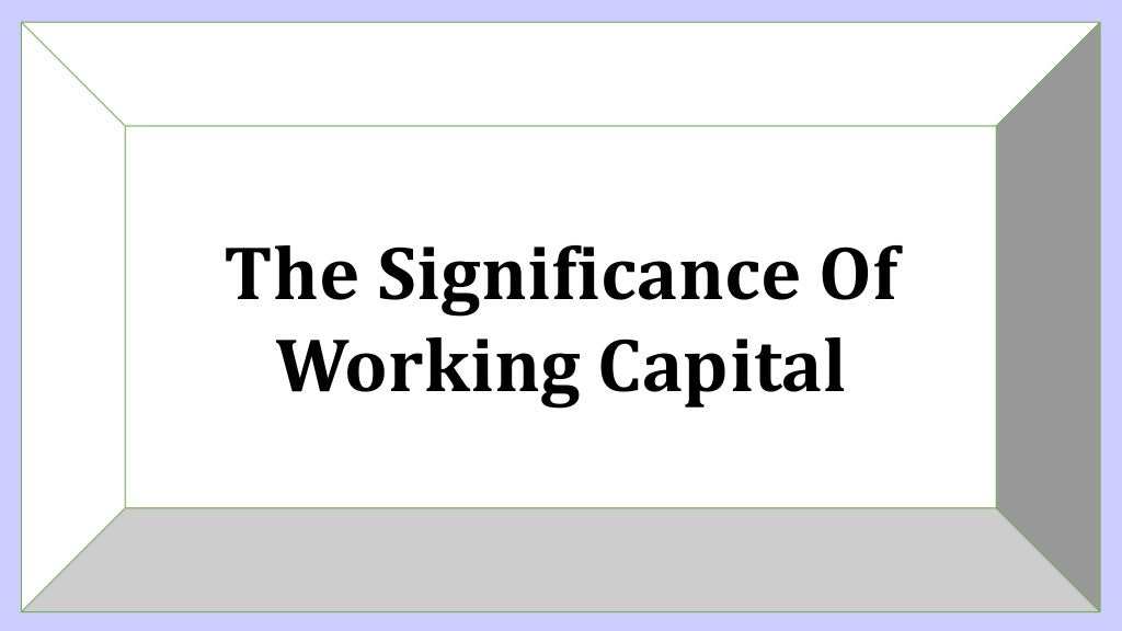 Mantis Funding The Significance Of Working Capital