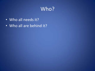 W5HWhat, Where, When, Why, Who and How