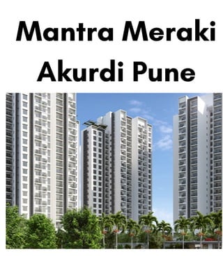 Mantra Meraki
Akurdi Pune
 