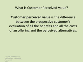 Figure 5.2 Determinants of
                             Customer Perceived Value

                        Total customer b...