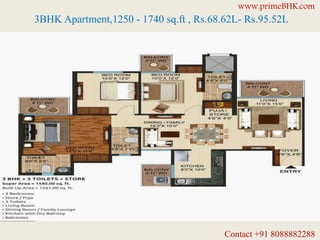 3BHK Apartment,1250 - 1740 sq.ft , Rs.68.62L- Rs.95.52L
www.primeBHK.com
Contact +91 8088882288
 