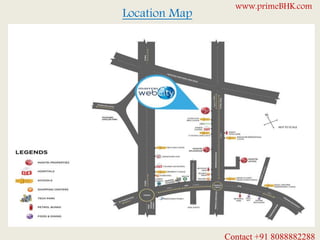 Location Map
www.primeBHK.com
Contact +91 8088882288
 