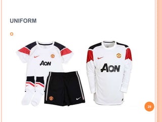 UNIFORM






          29
 