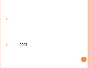 




   2005



           6
 