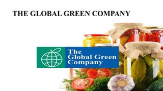 THE GLOBAL GREEN COMPANY
 